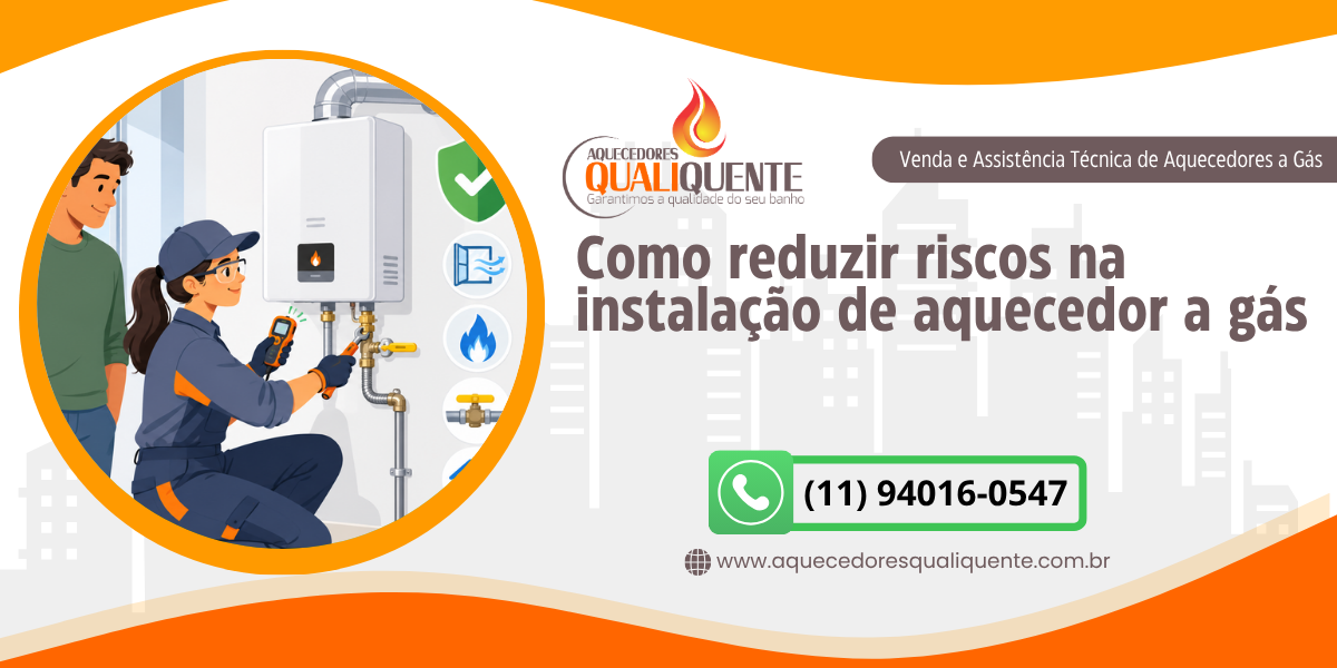 Como reduzir riscos na instalação de aquecedor a gás