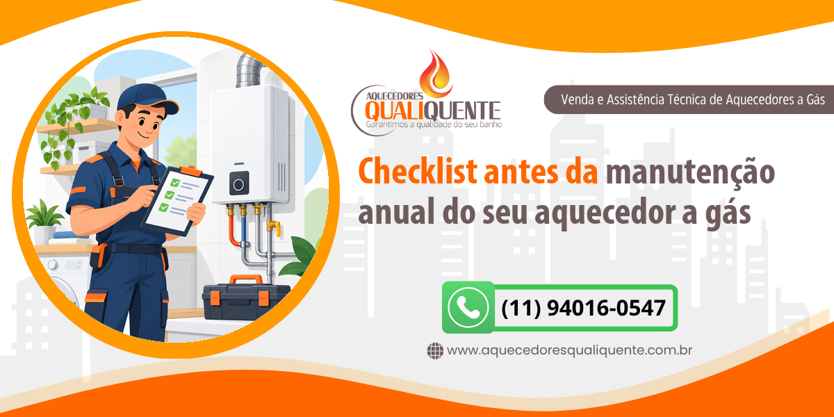 Checklist antes da manutenção anual do seu aquecedor a gás